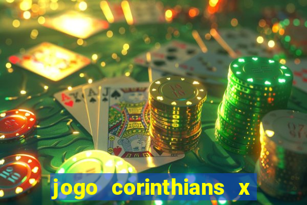 jogo corinthians x fortaleza ao vivo gratis